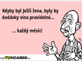 kdyby-byl-jezis-zena-byly-by-dodavky-vina-pravidelne-kazdy-mesic-1141