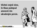 vsichni-stejne-vime-ze-klaus-podepsal-amnestii-tim-ukradenym-perem-2889