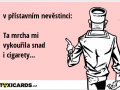 v-pristavnim-nevestinci-ta-mrcha-mi-vykourila-snad-i-cigarety-1251