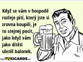 kdyz-se-vam-v-hospode-rozleje-piti-ktery-jste-si-zrovna-koupili-je-to-stejnej-pocit-jako-kdyz-vam-jako-diteti-uletel-balonek-4447