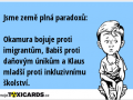 jsme-zeme-plna-paradoxu-okamura-bojuje-proti-imigrantum-babis-proti-danovym-unikum-a-klaus-mladsi-proti-inkluzivnimu-skolstvi-4520