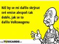kez-by-se-mi-darilo-skryvat-sve-emise-alespon-tak-dobre-jak-se-to-darilo-volkswagenu-3647