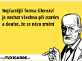 nejcastejsi-forma-silenstvi-je-nechat-vsechno-pri-starem-a-doufat-ze-se-neco-zmeni-2563