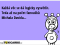 kazda-vec-se-da-logicky-vysvetlit-teda-az-na-pocet-fanousku-michala-davida-2489