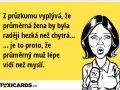 z-pruzkumu-vyplyva-ze-prumerna-zena-by-byla-radeji-hezka-nez-chytra-je-to-proto-ze-prumerny-muz-lepe-vidi-nez-mysli-1702
