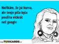 nerikam-ze-jsi-kurva-ale-tvoje-pica-byla-pouzita-vickrat-nez-google-2455