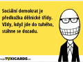 socialni-demokrat-je-predkozka-delnicke-tridy-vzdy-kdyz-jde-do-tuheho-stahne-se-dozadu-2618