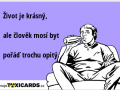 zivot-je-krasny-ale-clovek-mosi-byt-porad-trochu-opity-2545