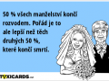 50-vsech-manzelstvi-konci-rozvodem-porad-je-to-ale-lepsi-nez-tech-druhych-50-ktere-konci-smrti-1270