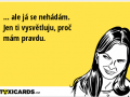 ale-ja-se-nehadam-jen-ti-vysvetluju-proc-mam-pravdu-1563